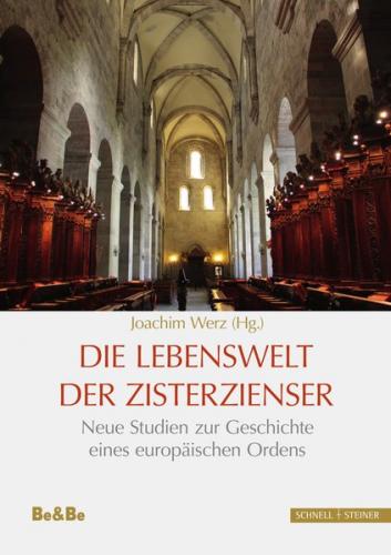 Die Lebenswelt der Zisterzienser 