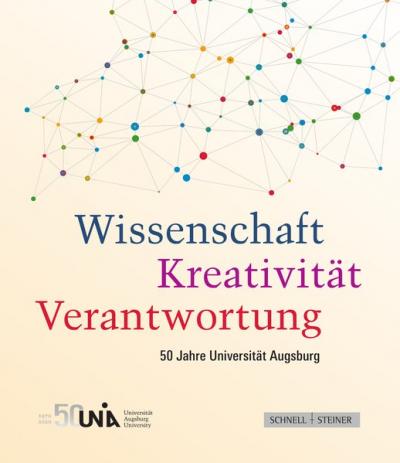 Wissenschaft – Kreativität – Verantwortung 