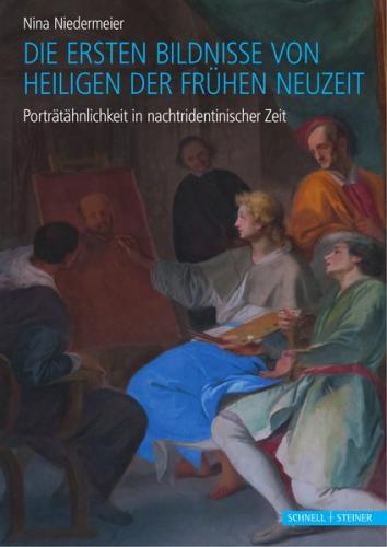 Die ersten Bildnisse von Heiligen der Frühen Neuzeit 