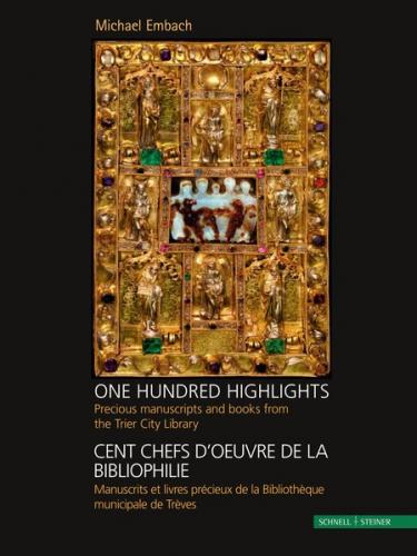 One Hundred Highlights Cent Chefs D'Oeuvre de la Bibliophilie 
