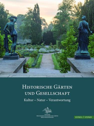 Historische Gärten und Gesellschaft 