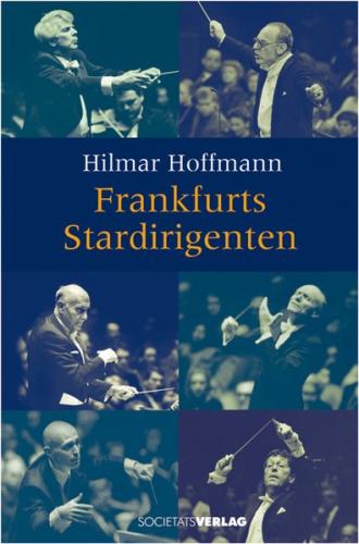 Frankfurts Stardirigenten 