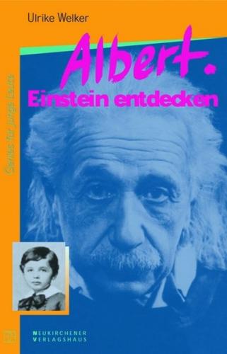 Albert. Einstein entdecken 