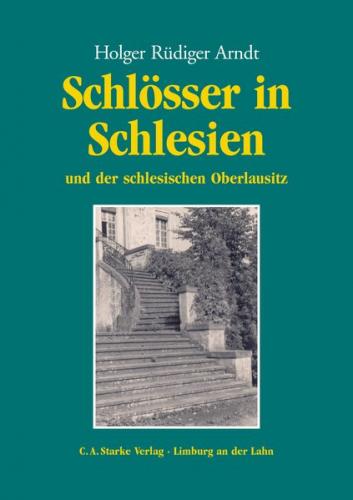 Schlösser in Schlesien und der schlesischen Oberlausitz 