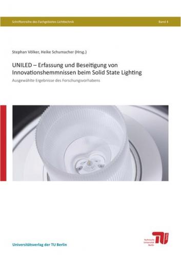 UNILED – Erfassung und Beseitigung von Innovationshemmnissen beim Solid State Lighting 
