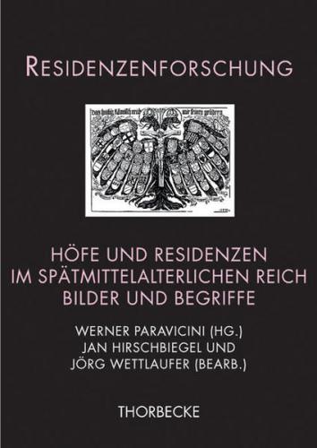 Höfe und Residenzen im spätmittelalterlichen Reich 