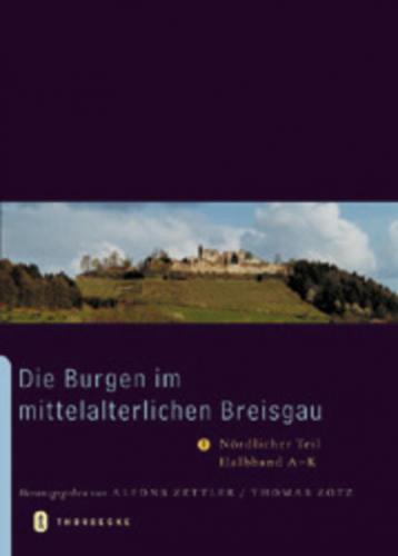 Die Burgen im mittelalterlichen Breisgau 