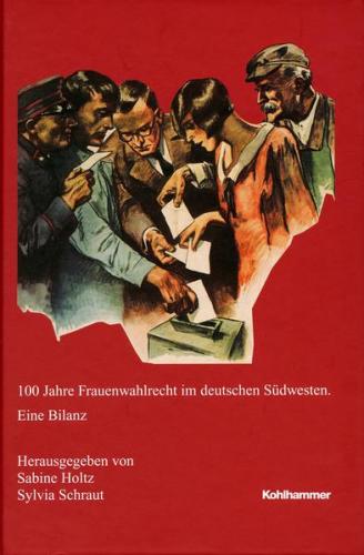 100 Jahre Frauenwahlrecht im deutschen Südwesten 