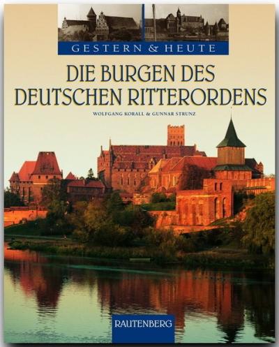 Die Burgen des Deutschen Ritterordens 