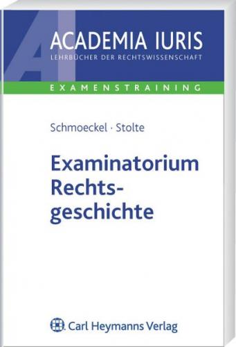 Examinatorium Rechtsgeschichte 