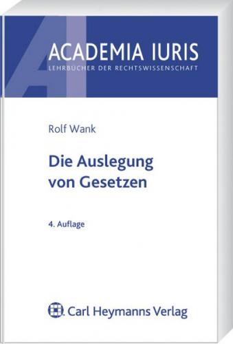 Die Auslegung von Gesetzen 