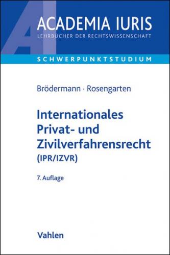 Internationales Privat- und Zivilverfahrensrecht (IPR/IZVR) 