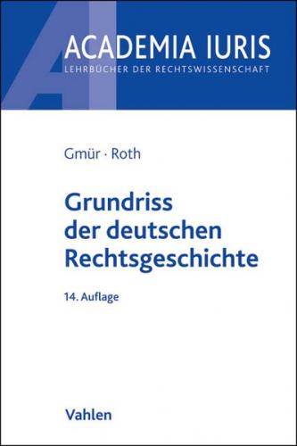 Grundriss der deutschen Rechtsgeschichte 