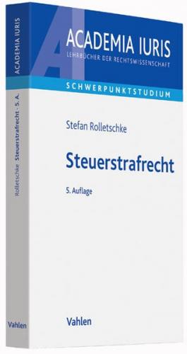 Academia Iuris - Schwerpunktstudium / Steuerstrafrecht 