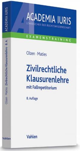 Zivilrechtliche Klausurenlehre 