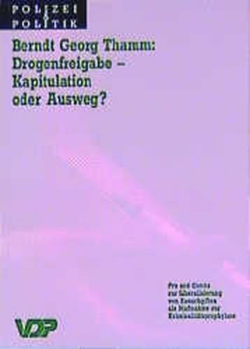 Drogenfreigabe - Kapitulation oder Ausweg? 