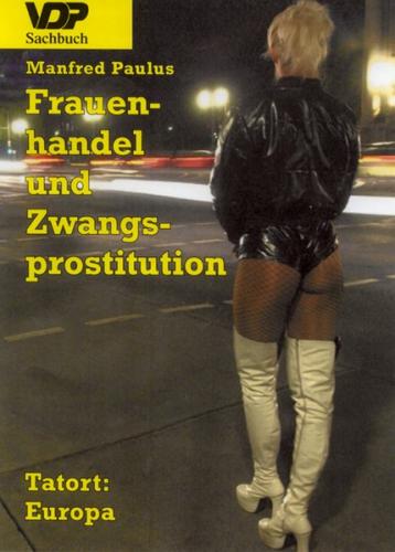 Frauenhandel und Zwangsprostitution 