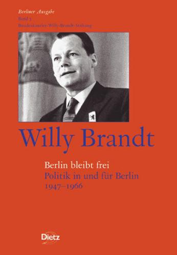 Berliner Ausgabe / Willy Brandt - Berlin bleibt frei 