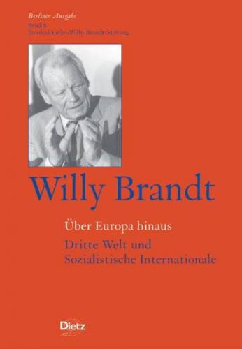 Willy Brandt - Über Europa hinaus 