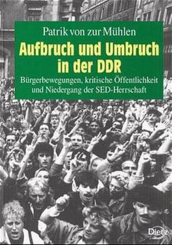 Aufbruch und Umbruch in der DDR 