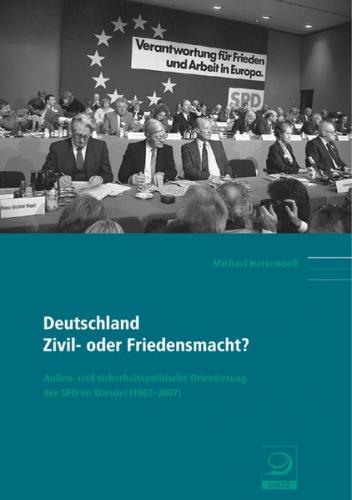 Deutschland: Zivil- oder Friedensmacht? 