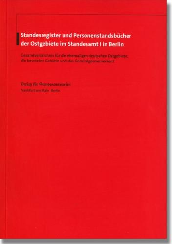 Standesregister und Personenstandsbücher der Ostgebiete im Standesamt I in Berlin 