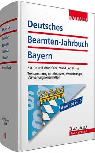 Deutsches Beamten-Jahrbuch Bayern Jahresband 2014 
