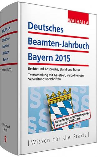 Deutsches Beamten-Jahrbuch Bayern Jahresband 2015 