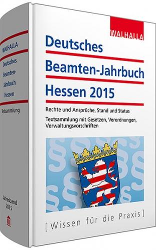 Deutsches Beamten-Jahrbuch Hessen Jahresband 2015 