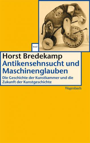 Antikensehnsucht und Maschinenglauben 