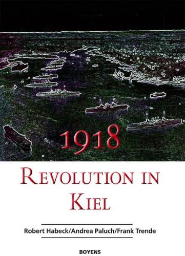 Gustav Noske und die Revolution in Kiel 1918 
