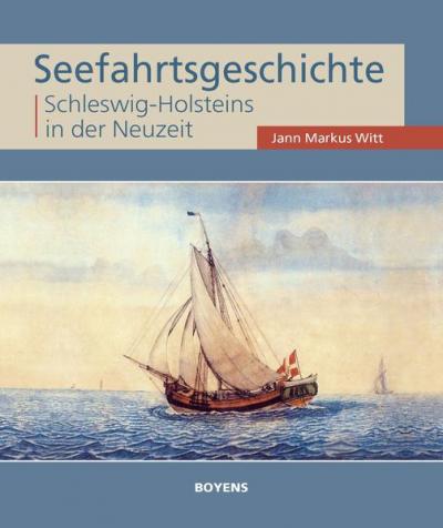 Seefahrtsgeschichte Schleswig-Holsteins in der Neuzeit 
