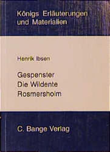 Gespenster /Die Wildente /Rosmersholm 
