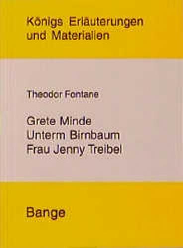 Grete Minde /Unterm Birnbaum /Frau Jenny Treibel 