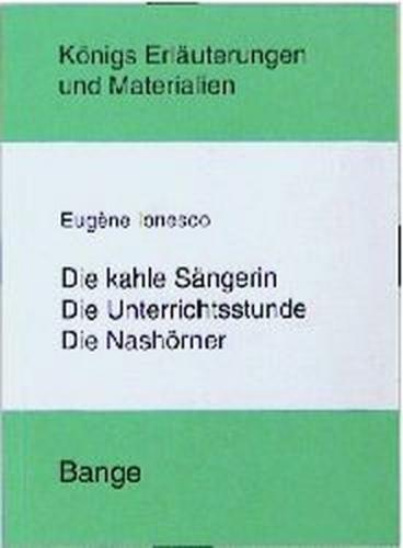 Ionesco. Die kahle Sängerin /Die Unterichtsstunde /Die Nashörner 