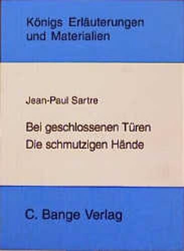 Jean Paul Sartre: Bei geschlossenen Türen /Die schmutzigen Hände 