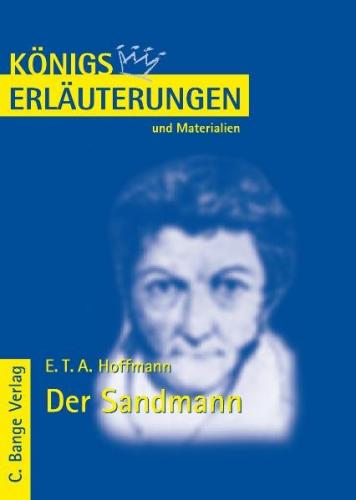 Erläuterungen zu E. T. A.  Hoffmann. Der Sandmann 