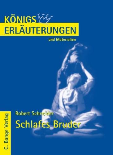 Schlafes Bruder von Robert Schneider. 