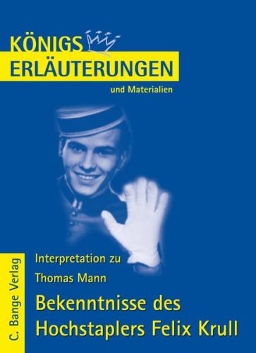 Die Bekenntnisse des Hochstaplers Felix Krull von Thomas Mann. 