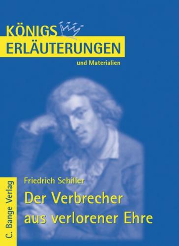 Der Verbrecher aus verlorener Ehre von Friedrich Schiller. 