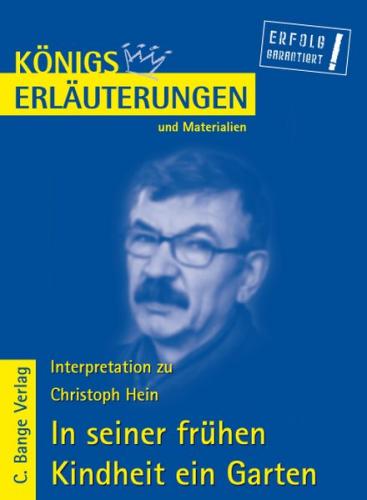 In seiner frühen Kindheit ein Garten von Chrisoph Hein. 