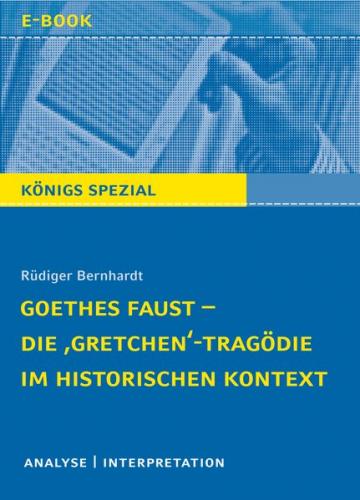 Goethes Faust – Die ‚Gretchen‘-Tragödie im historischen Kontext (Ebook - EPUB) 