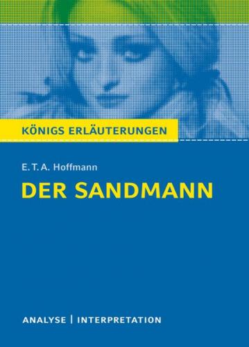 Der Sandmann von E.T.A. Hoffmann. Analyse und Interpretation. 