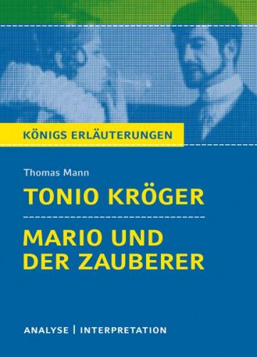 Tonio Kröger / Mario und der Zauberer von Thomas Mann. 