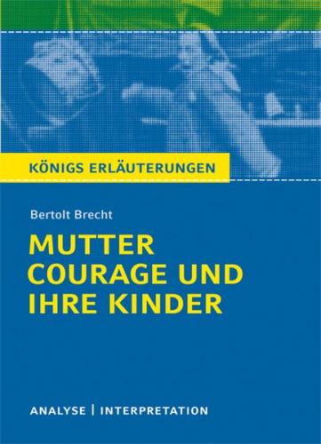 Mutter Courage und ihre Kinder von Bertolt Brecht. 