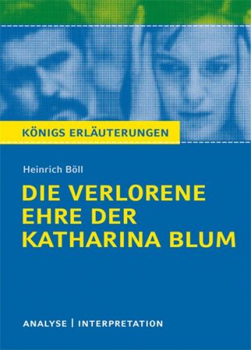 Die verlorene Ehre der Katharina Blum von Heinrich Böll. 