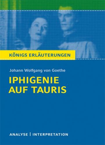 Iphigenie auf Tauris von Johann Wolfgang von Goethe 