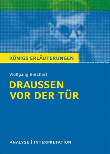 Draußen vor der Tür von Wolfgang Borchert 