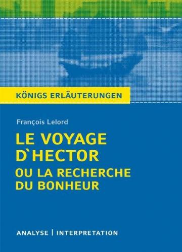 Le Voyage d'Hector ou la recherche du bonheur von François Lelord. 
