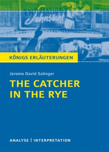 The Catcher in the Rye - Der Fänger im Roggen von Jerome David Salinger. 